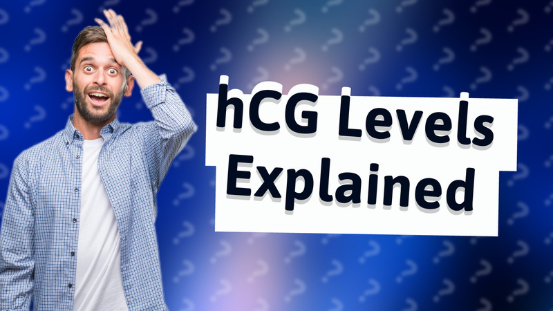 hCG Levels Explained