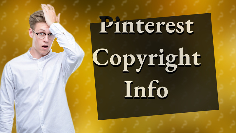 Pinterest Copyright Info