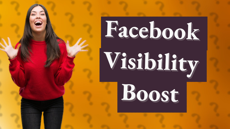 Facebook Visibility Boost