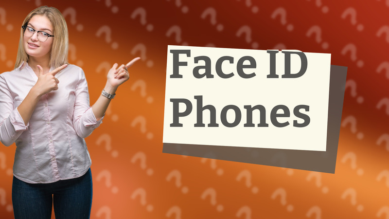 Face ID Phones
