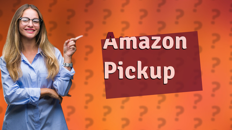 Amazon Pickup