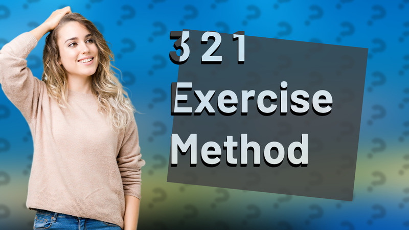 3 2 1 Exercise Method