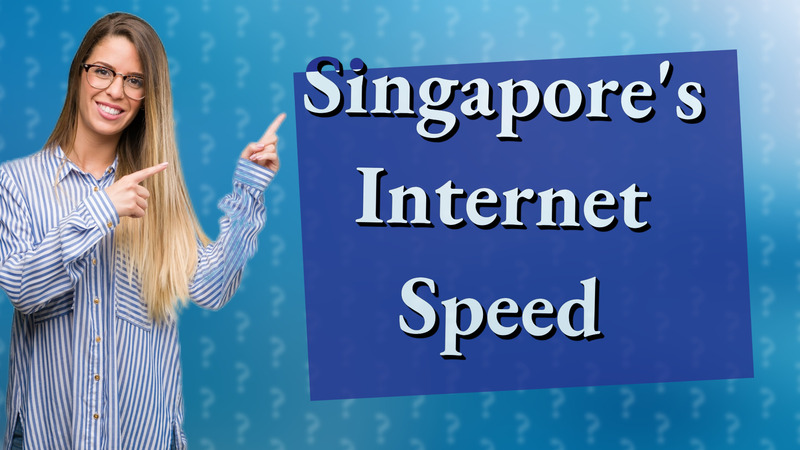 Singapore's Internet Speed