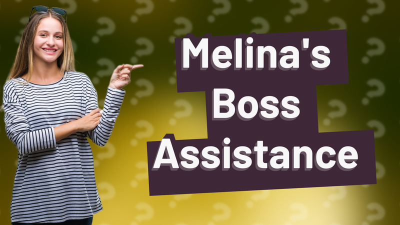 Melina's Boss Assistance