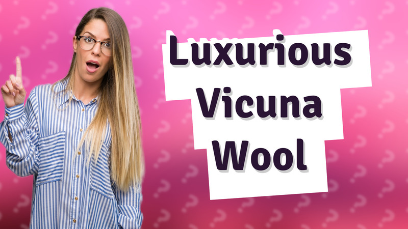 Luxurious Vicuna Wool