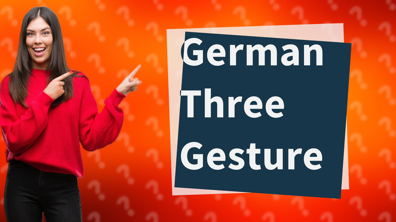 German Three Gesture
