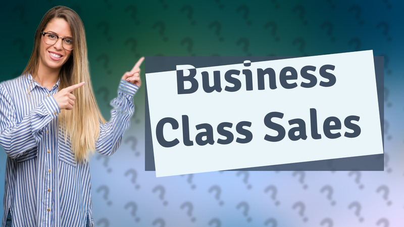 Business Class Sales