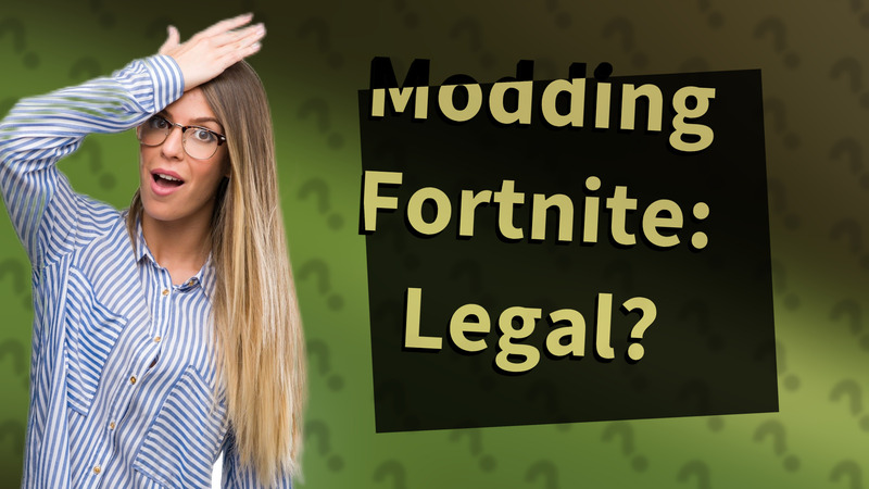 Modding Fortnite: Legal?