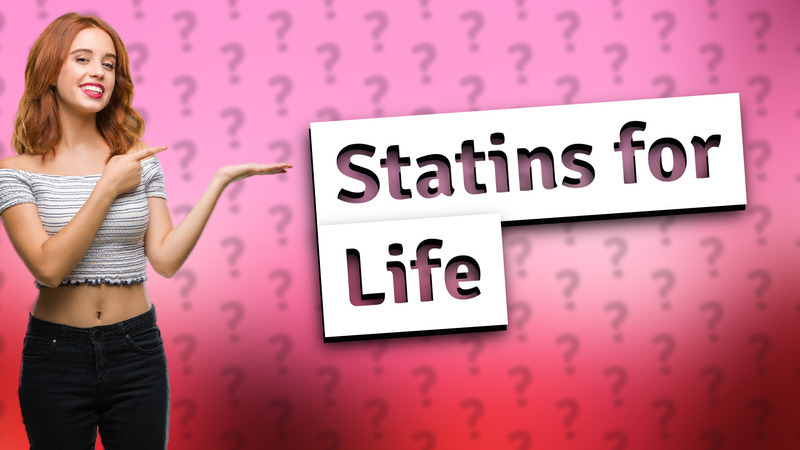 Statins for Life