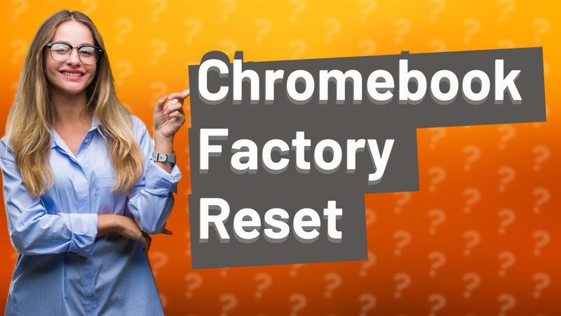 Chromebook Factory Reset