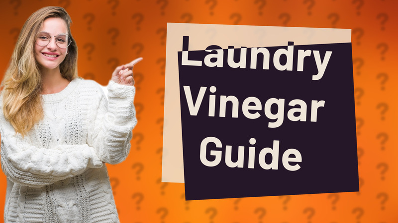 Laundry Vinegar Guide