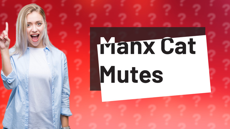 Manx Cat Mutes