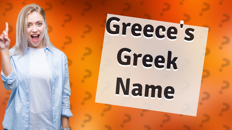 Greece's Greek Name