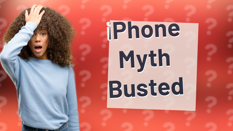 iPhone Myth Busted
