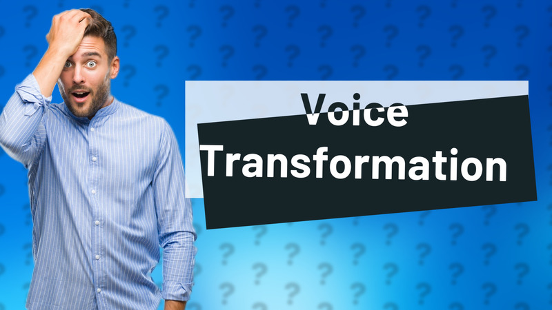 Voice Transformation