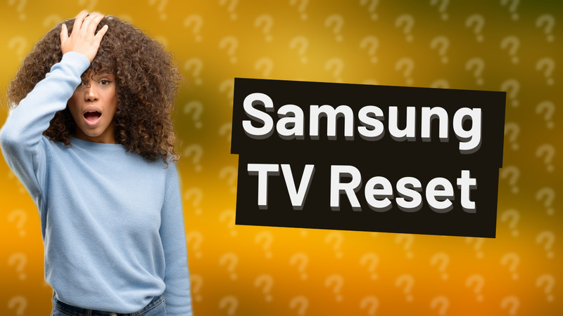 Samsung TV Reset