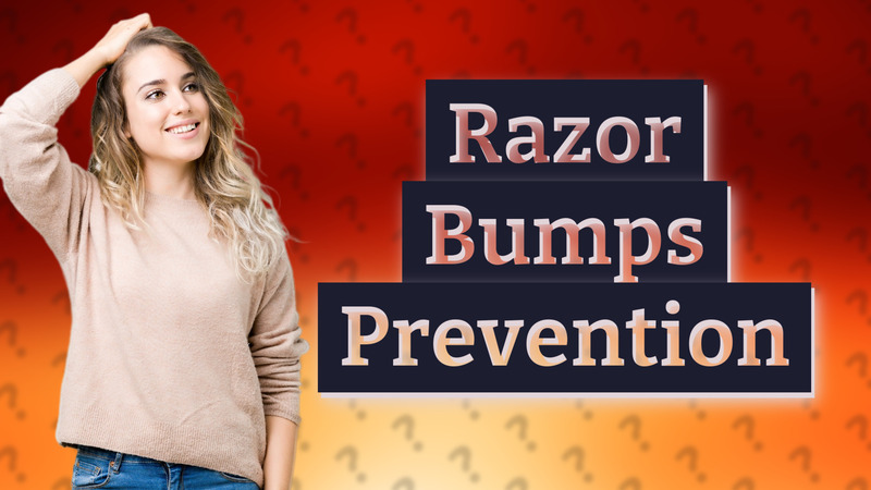 Razor Bumps Prevention