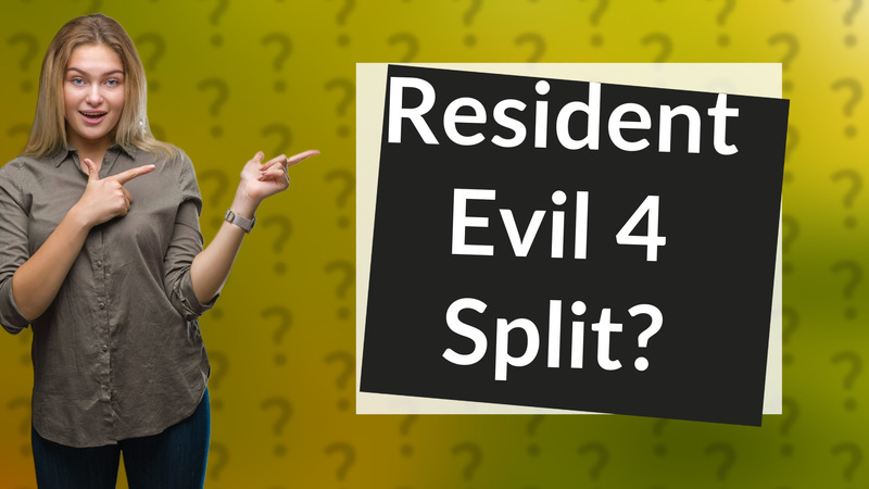 Resident Evil 4 Split?