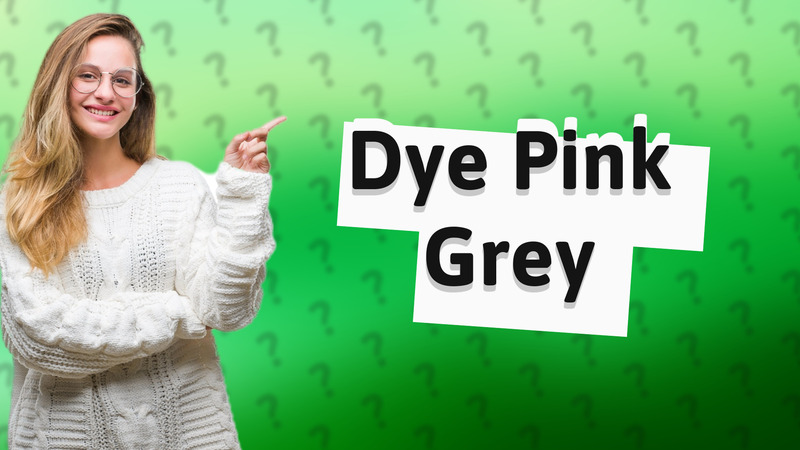 Dye Pink Grey