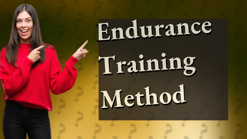 Endurance Training Method