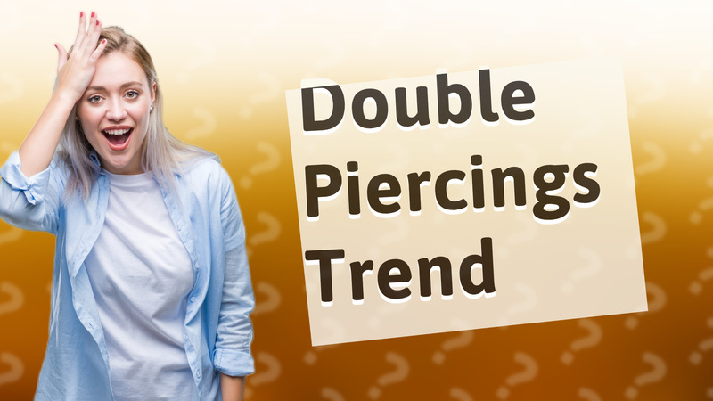 Double Piercings Trend