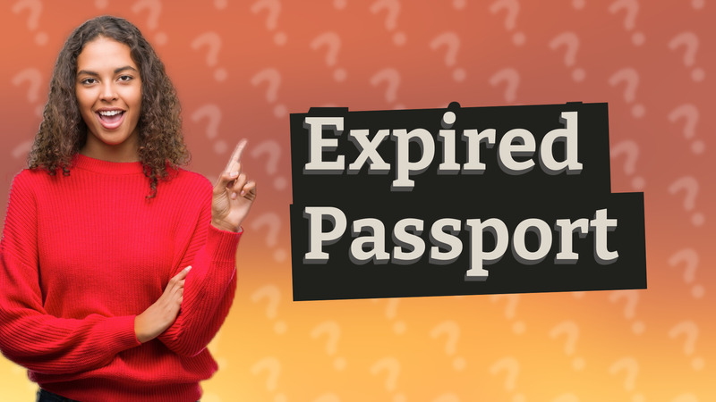 Expired Passport