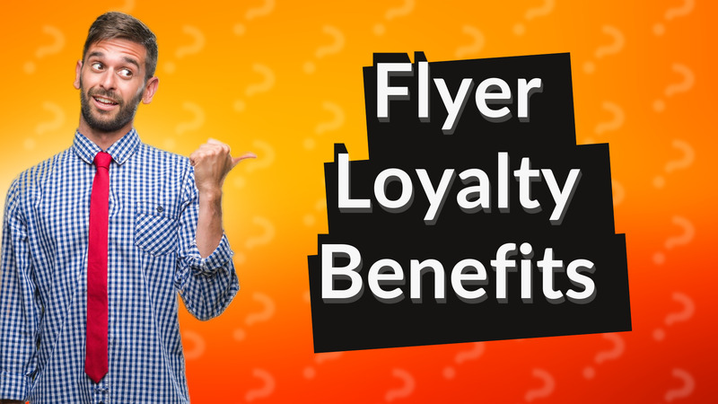 Flyer Loyalty Benefits