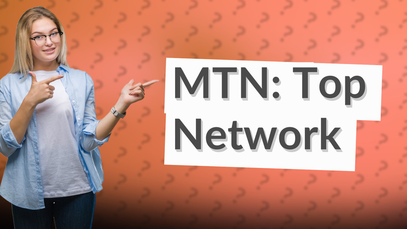 MTN: Top Network