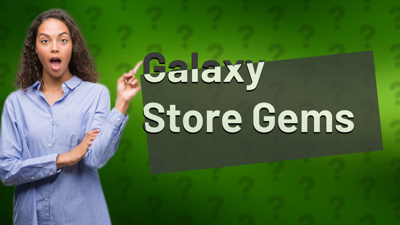 Galaxy Store Gems