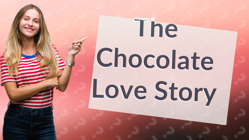 The Chocolate Love Story