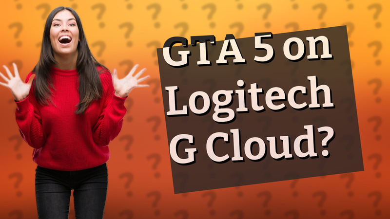 GTA 5 on Logitech G Cloud?