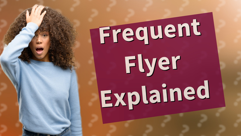 Frequent Flyer Explained