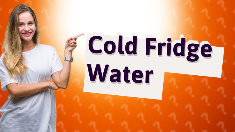 Cold Fridge Water