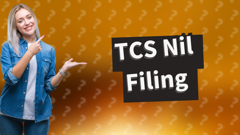 TCS Nil Filing