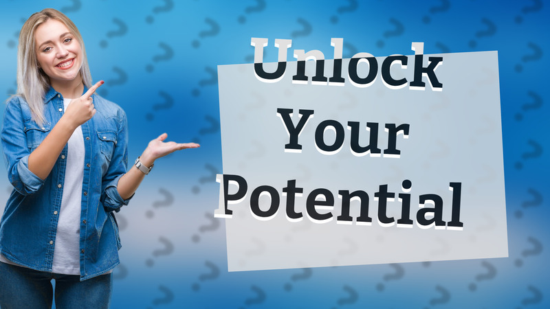 Unlock Your Potential