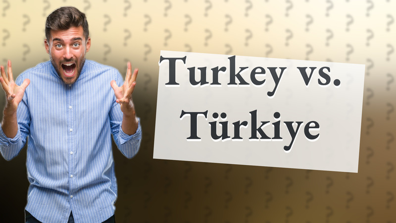 Turkey vs. Türkiye