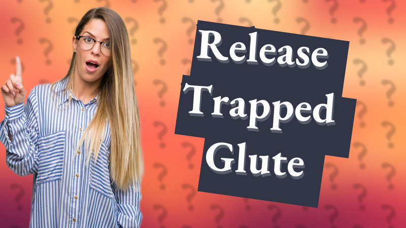 Release Trapped Glute