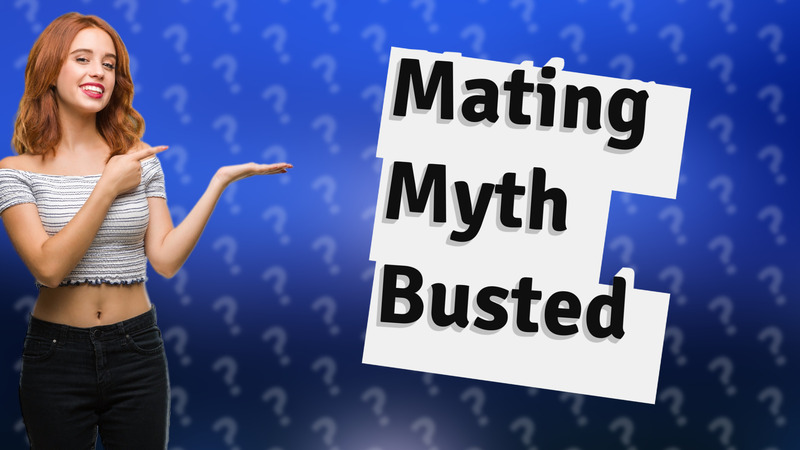 Mating Myth Busted