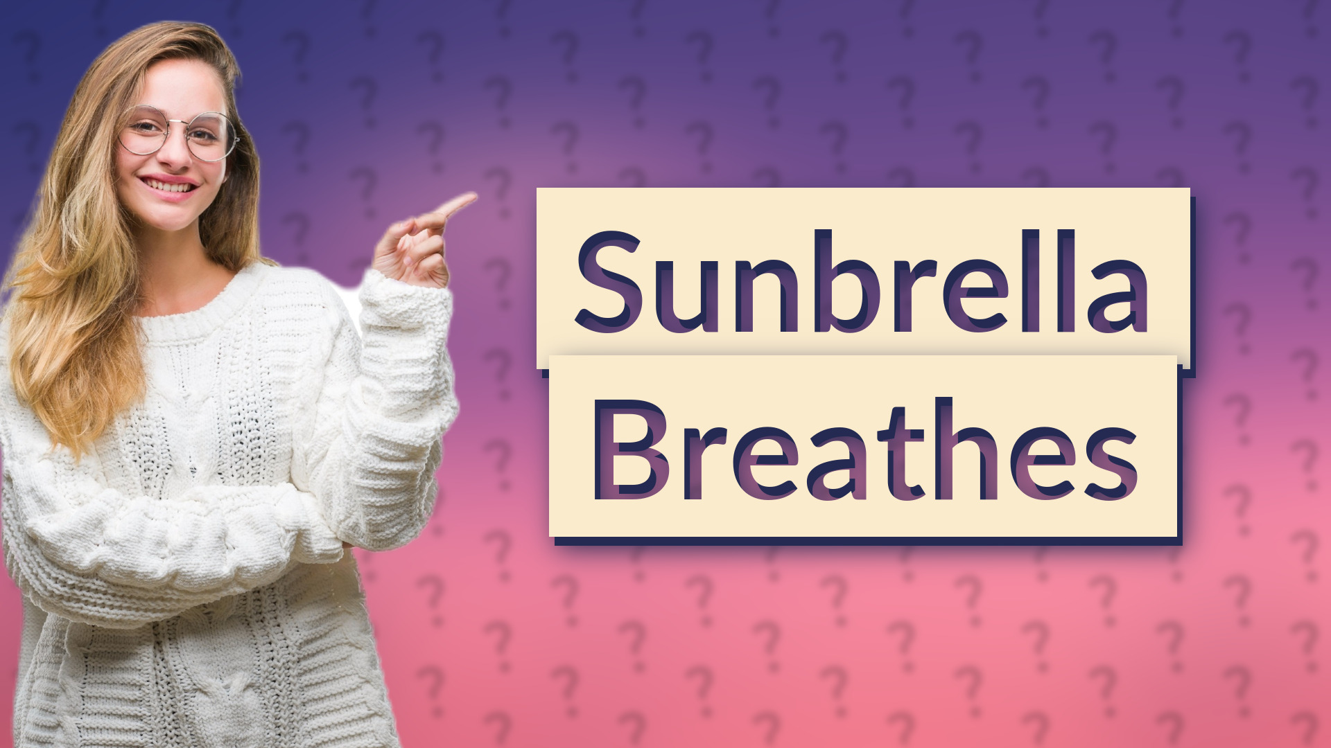 Sunbrella Breathes