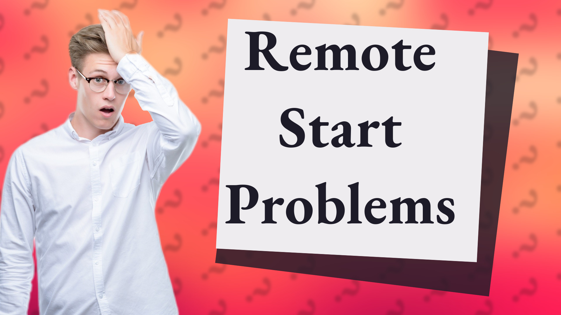 Remote Start Problems