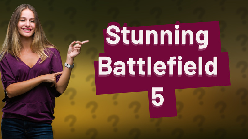 Stunning Battlefield 5