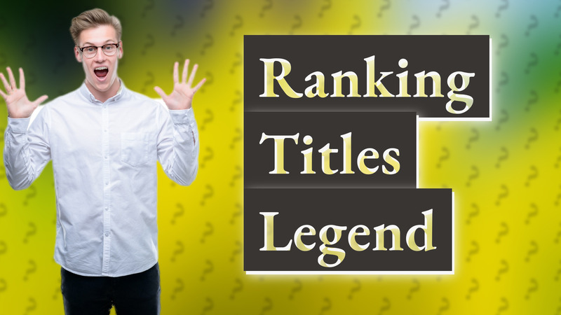 Ranking Titles Legend