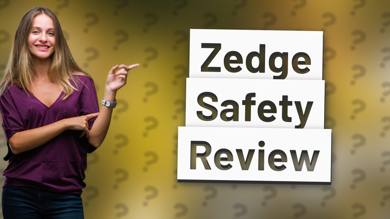 Zedge Safety Review