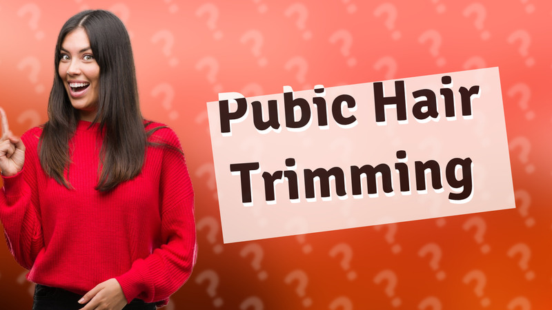Pubic Hair Trimming