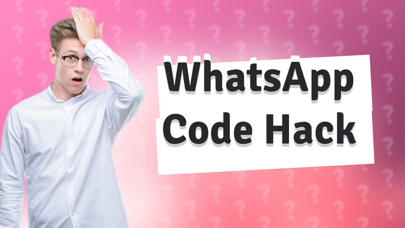 WhatsApp Code Hack