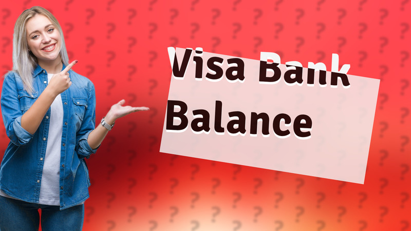 Visa Bank Balance