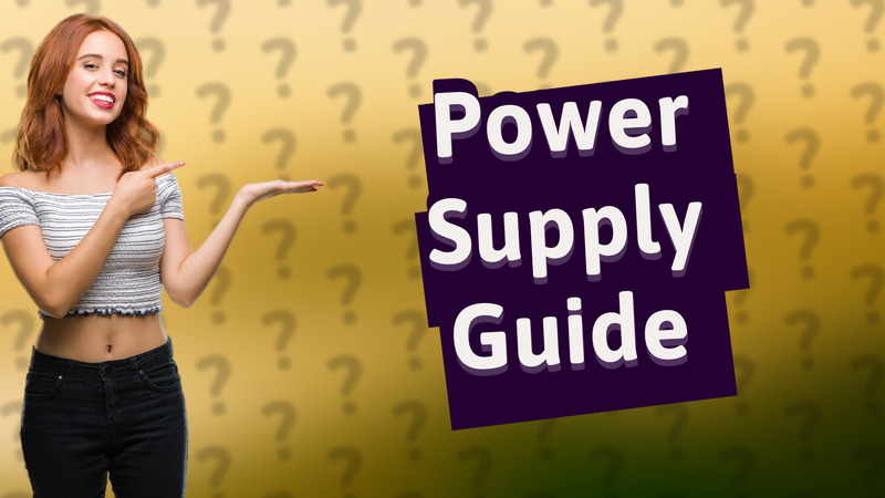 Power Supply Guide