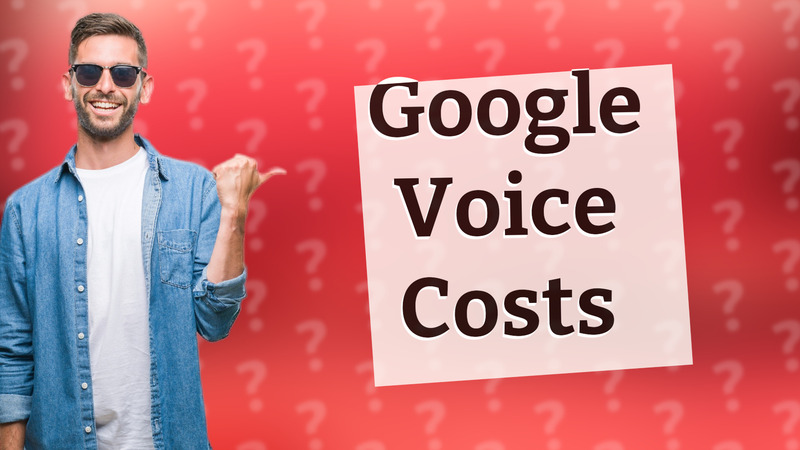Google Voice Costs