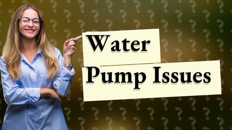 Water Pump Issues