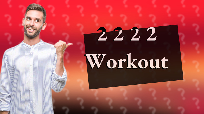 2 2 2 2 Workout